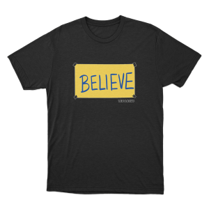 Believe Unisex T Shirt Black