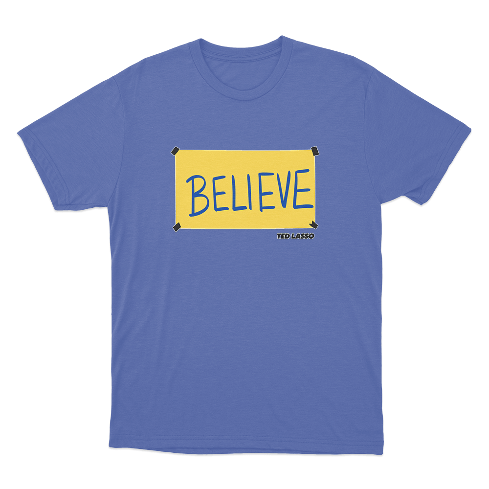 Believe Unisex T Shirt Blue Believe Unisex T Shirt Blue