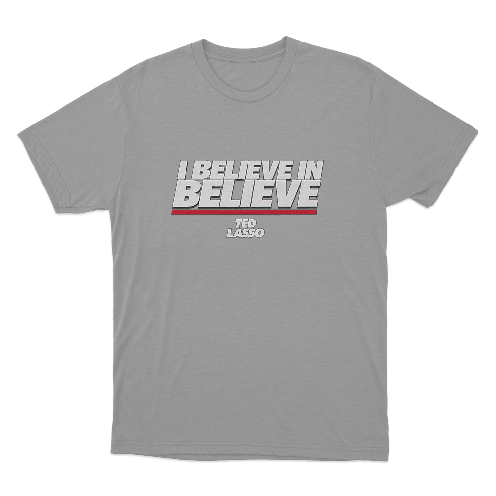 I Believe In Believe Unisex T Shirt Grey I Believe In Believe Unisex T Shirt Grey