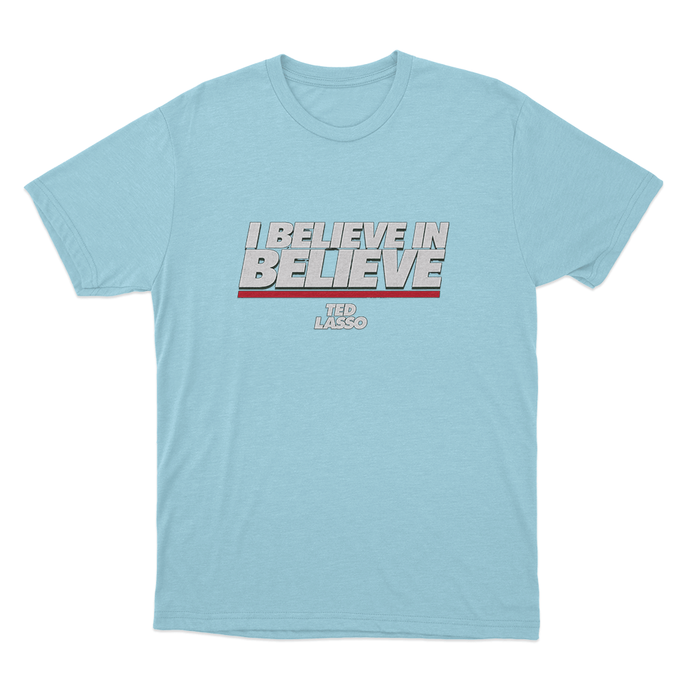 I Believe In Believe Unisex T Shirt Sky Blue I Believe In Believe Unisex T Shirt Sky Blue